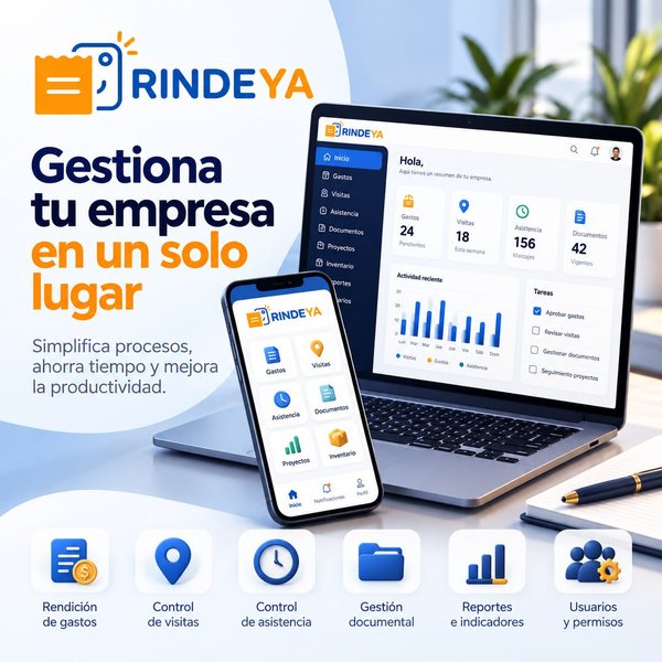 RindeYa · gestiona tu empresa en un solo lugar: rendición de gastos, control de visitas y asistencia, gestión documental y reportes.